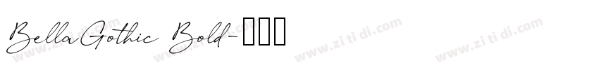 BellaGothic Bold字体转换